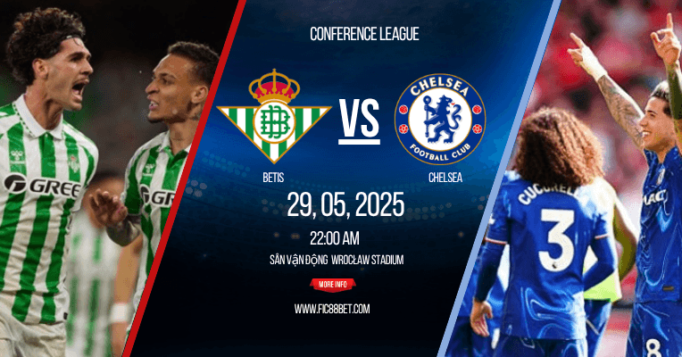 nhận định betis vs chelsea
