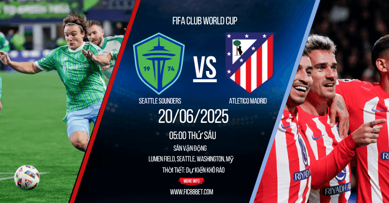 Soi kèo Seattle Sounders vs Atletico Madrid