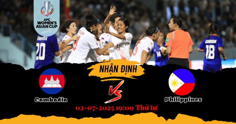 Soi kèo Nữ Campuchia vs Nữ Philippines