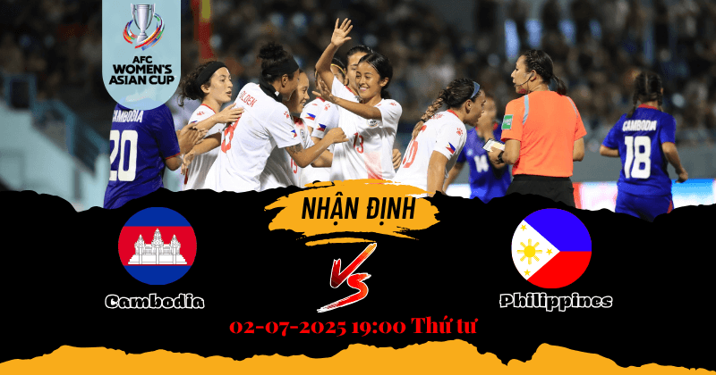 Soi kèo Nữ Campuchia vs Nữ Philippines
