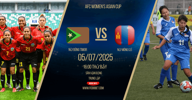 Soi kèo Nữ Đông Timor vs Nữ Mông Cổ