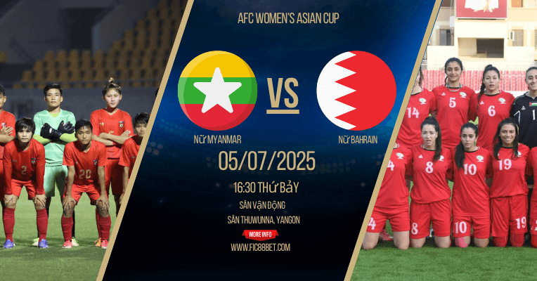 Soi kèo Nữ Myanmar vs Nữ Bahrain