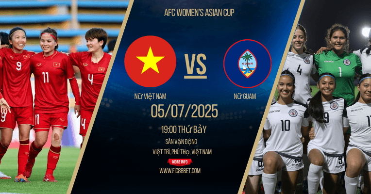 Soi kèo Nữ Việt Nam vs Nữ Guam