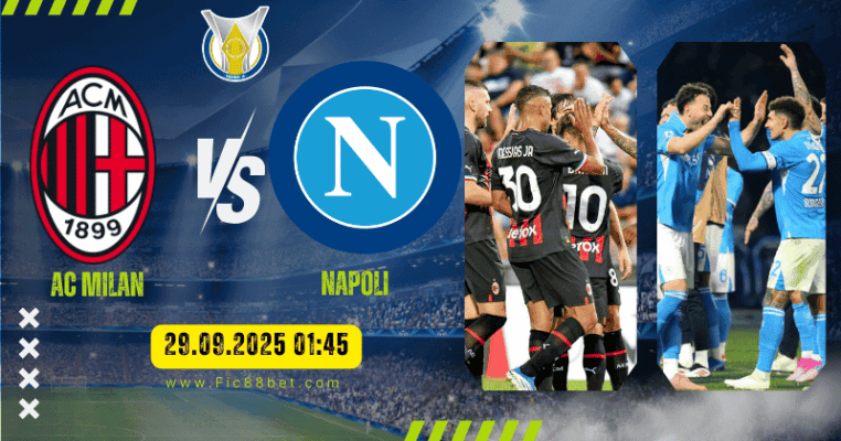 Nhận định AC Milan vs Napoli