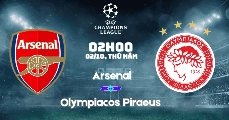 nhận định Arsenal vs Olympiacos Piraeus