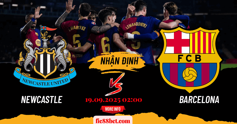 Nhận định Newcastle vs Barcelona: Đại chiến tại St. James' Park, bản lĩnh lên tiếng Nhận định Newcastle vs Barcelona