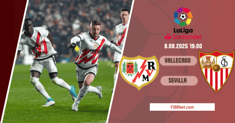 Nhận định Rayo Vallecano vs Sevilla