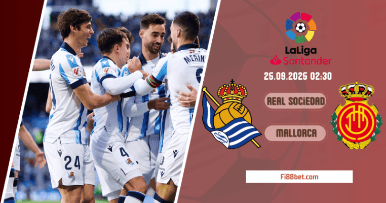 Nhận định Real Sociedad vs Mallorca