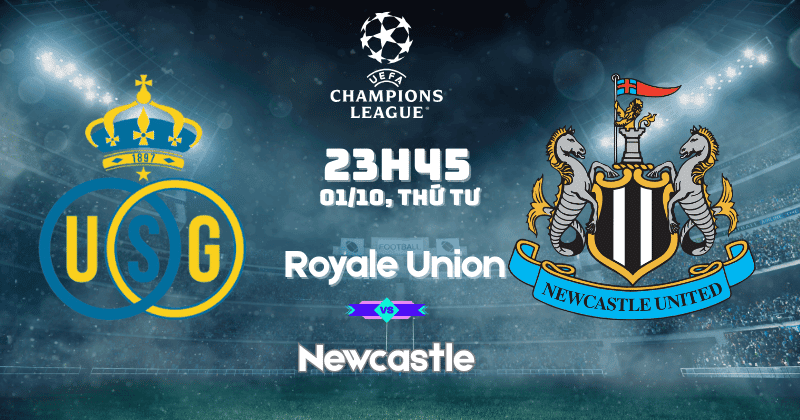 Nhận Định Royale Union vs Newcastle