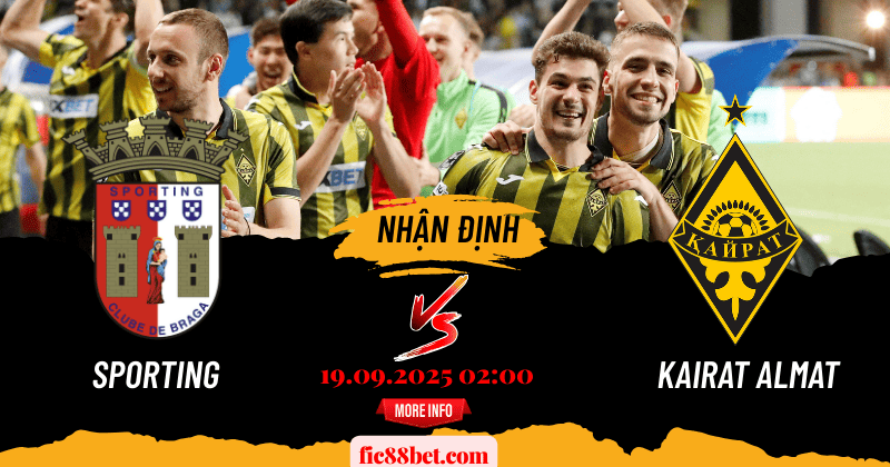 Nhận định Sporting vs Kairat Almaty