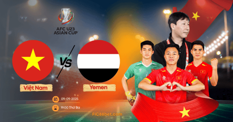 Nhận định U23 Việt Nam vs U23 Yemen