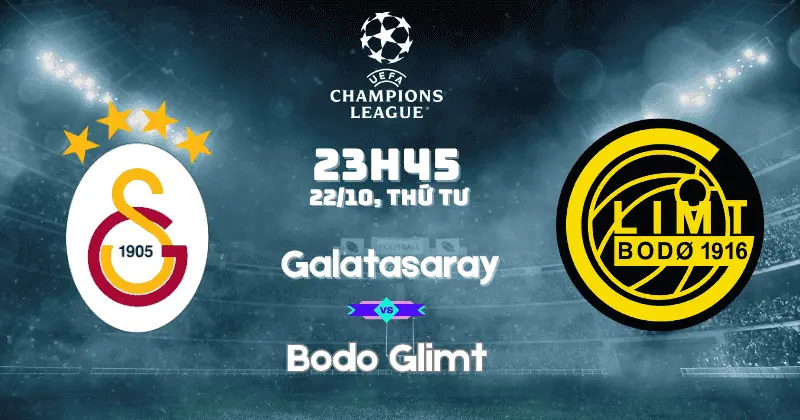 Nhận Định Galatasaray vs Bodo Glimt: Chủ Nhà Sẵn Sàng Tiếp Đà Thăng Hoa Tại Champions League 1 Nhận Định Galatasaray vs Bodo Glimt