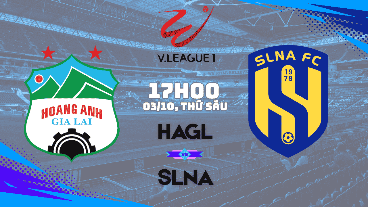 Nhận Định HAGL vs SLNA