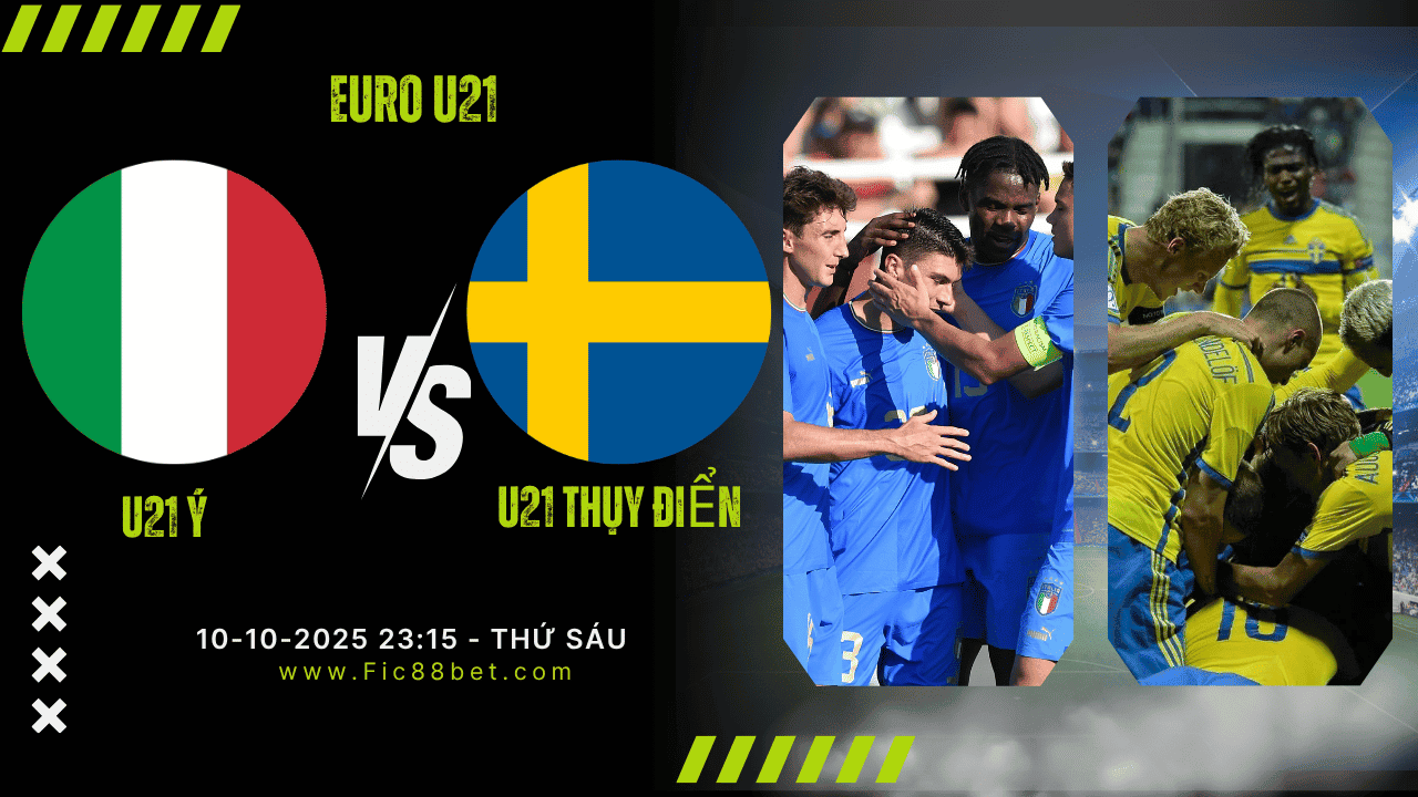 Nhận định U21 Ý vs U21 Thụy Điển