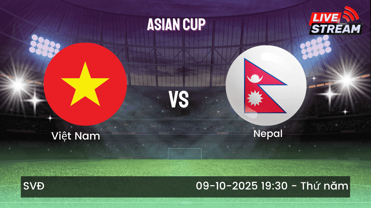 Nhận Định Việt Nam vs Nepal
