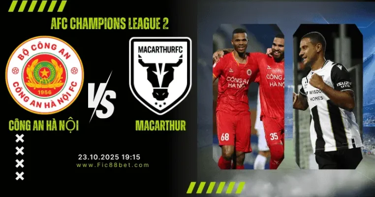 Nhận định Công An Hà Nội vs Macarthur