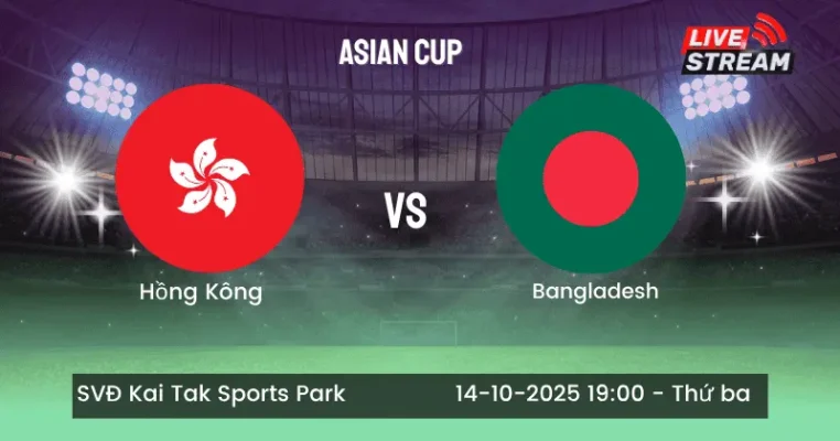 Nhận định Hồng Kông vs Bangladesh
