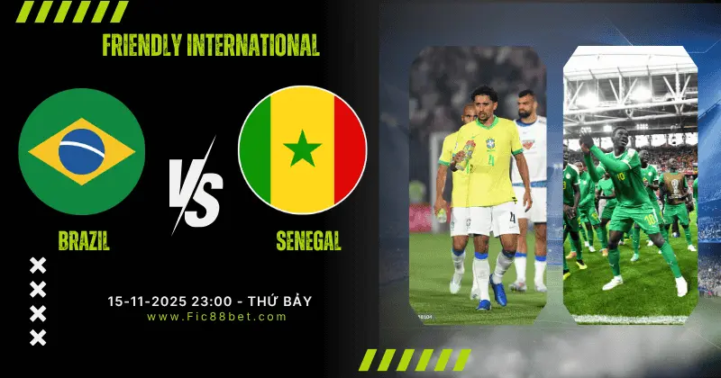 nhận định Brazil vs Senegal