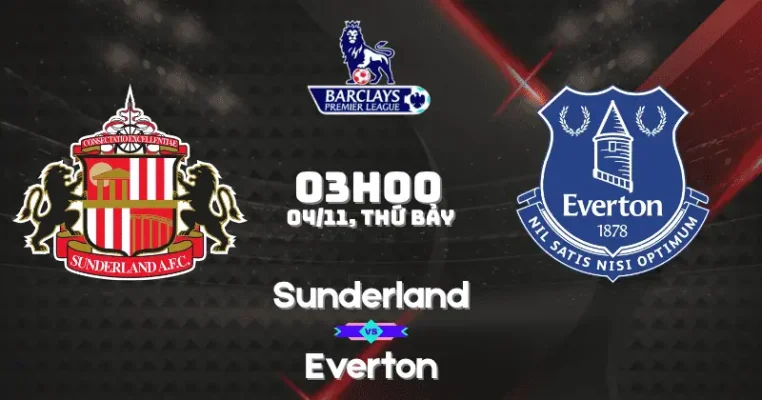 Nhận Định Sunderland vs Everton