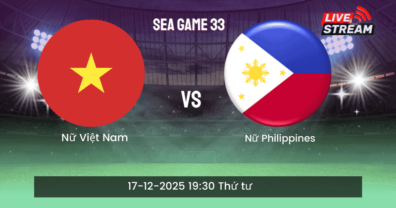 Nhận định Nữ Việt Nam vs Nữ Philippines: Thầy trò Mai Đức Chung quyết rửa hận SEA Games 33 1 nhận định Nữ Việt Nam vs Nữ Philippines